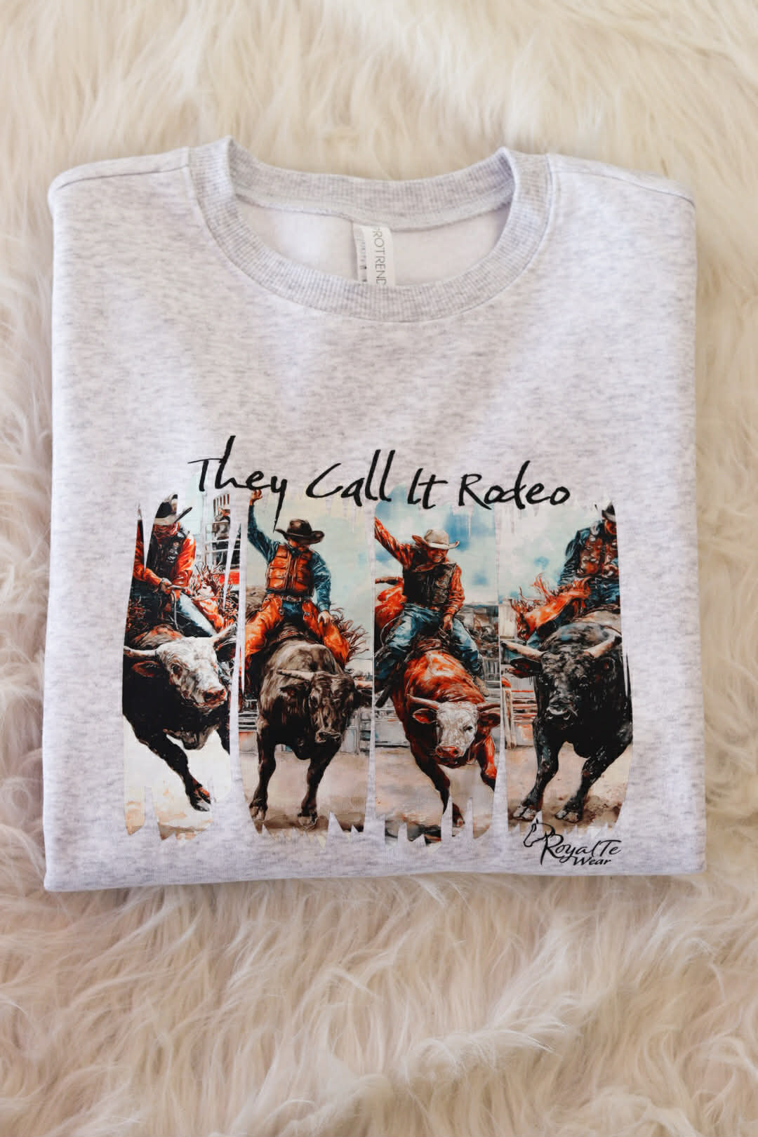 They Call It Rodeo Crew Neck Sweatshirt